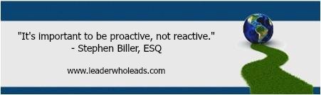 Stephen Covey quote be proactive not reactive.