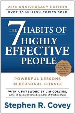 7 Habits of Highly Effective People by Stephen R. Covey