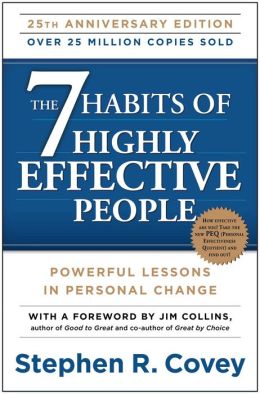 7 Habits of Highly Effective People by Stephen R. Covey